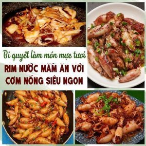 Bí quyết làm món mực rim nước mắm siêu ngon ăn cùng với cơm nóng