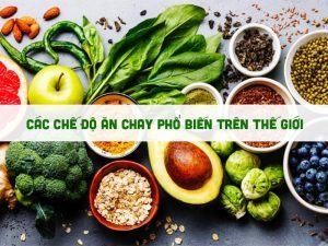 các chế độ ăn chay phổ biến trên thế giới