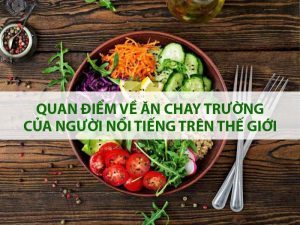 Quan điểm ăn chay trường của người nổi tiếng trên thế giới