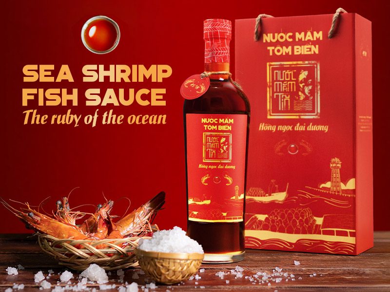 “Tĩn” Sea Shrimp Fish Sauce - The ruby of the ocean
