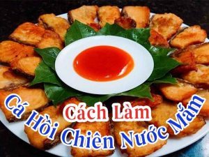 cá hồi chiên nước mắm