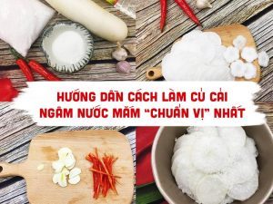 cách làm củ cải ngâm nước mắm