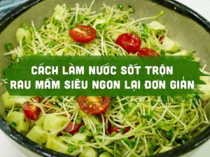cách làm nước sốt trộn rau mầm