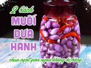 2 cách muối dưa hành giòn ngon đơn giản tại nhà cho dịp tết này