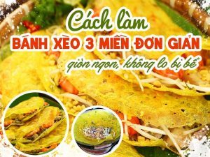 Hướng dẫn cách làm bánh xèo 3 miền Bắc Trung Nam