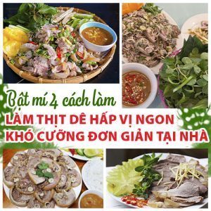 BẬT MÍ 4 CÁCH LÀM THỊT DÊ HẤP VỊ NGON KHÓ CƯỠNG ĐƠN GIẢN TẠI NHÀ