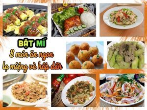 Bật Mí 8 Món Ăn Ngon Lạ Miệng Và Hấp Dẫn Cho Ngày Cuối Tuần