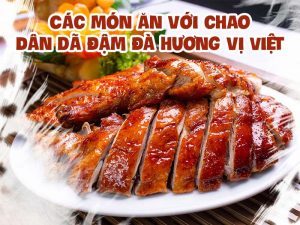 Các món ăn với chao - Dân dã đậm đà hương vị Việt