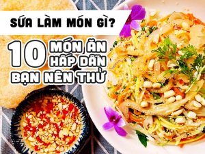 SỨA LÀM MÓN GÌ ? 10 MÓN ĂN HẤP DẪN BẠN NÊN THỬ