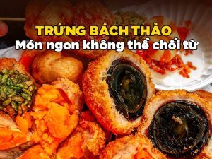 MÓN TRỨNG BÁCH THẢO: Món ngon không thể chối từ