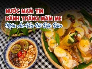 Nước Mắm Tĩn - Bánh Tráng Mắm Me - Món Ăn Vỉa Hè Độc Đáo