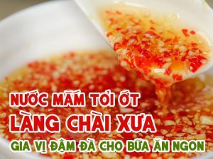 Công Thức Nước Mắm Tỏi Ớt ngon khó cưỡng - Nước Mắm Tĩn