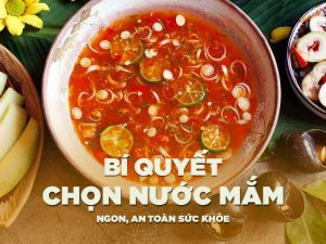 Bí Quyết Chọn Nước Mắm Ngon, An Toàn Sức Khỏe