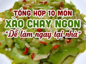 Tổng hợp 10 món xào chay ngon dễ làm ngay tại nhà