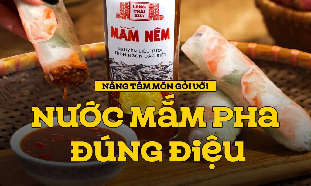 Nâng tầm món gỏi với nước mắm pha đúng điệu