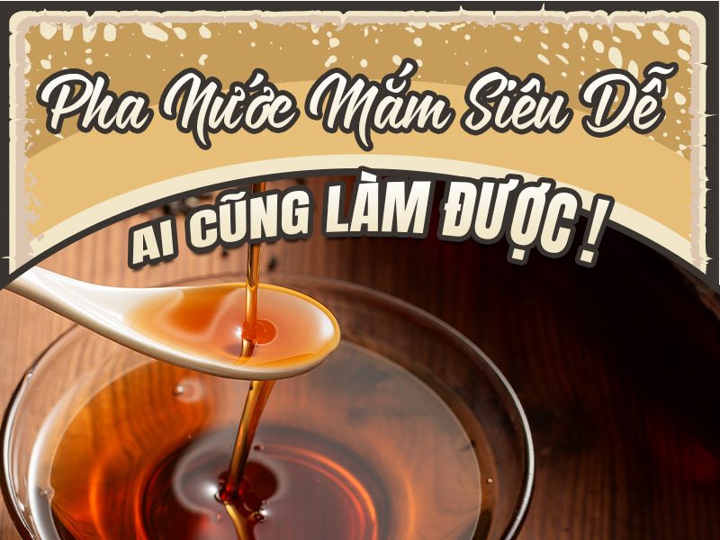 Pha nước mắm siêu dễ, ai cũng làm được