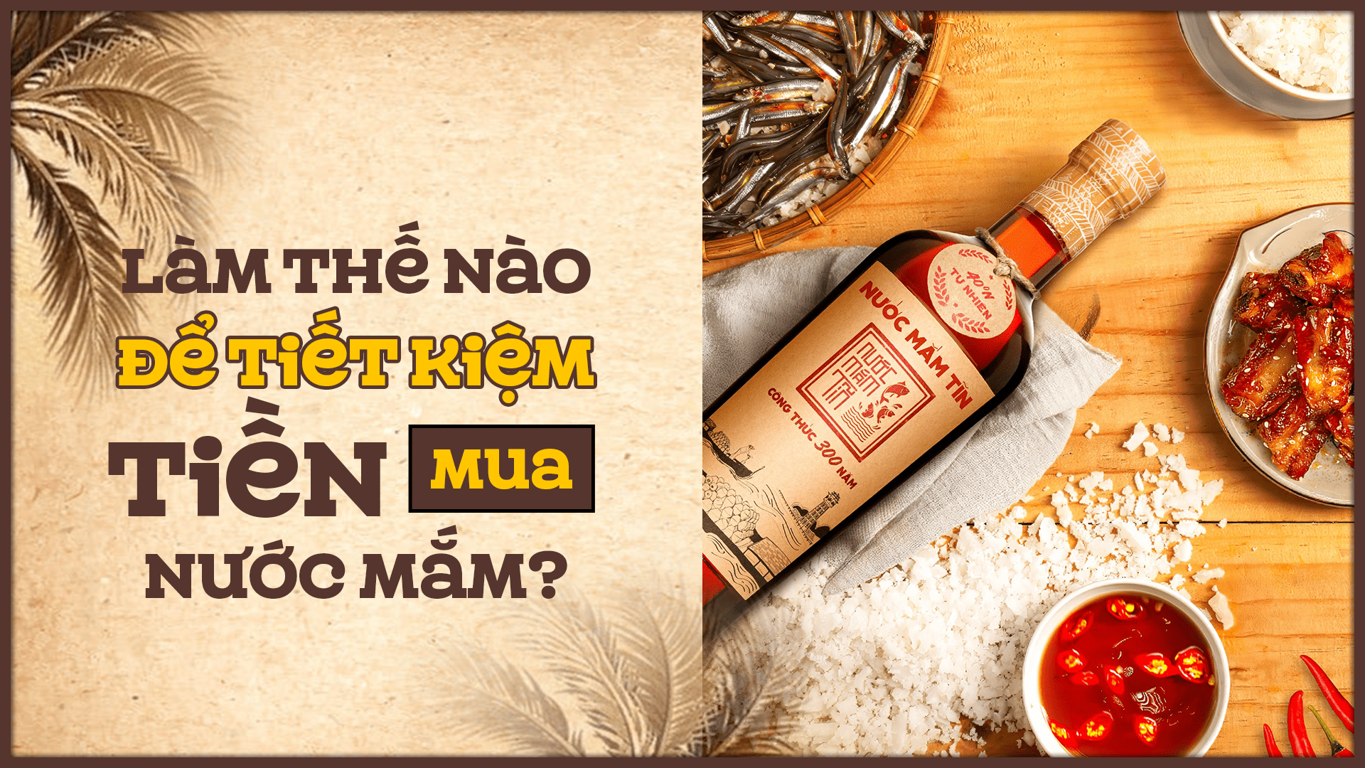 Làm thế nào để tiết kiệm tiền mua nước mắm?