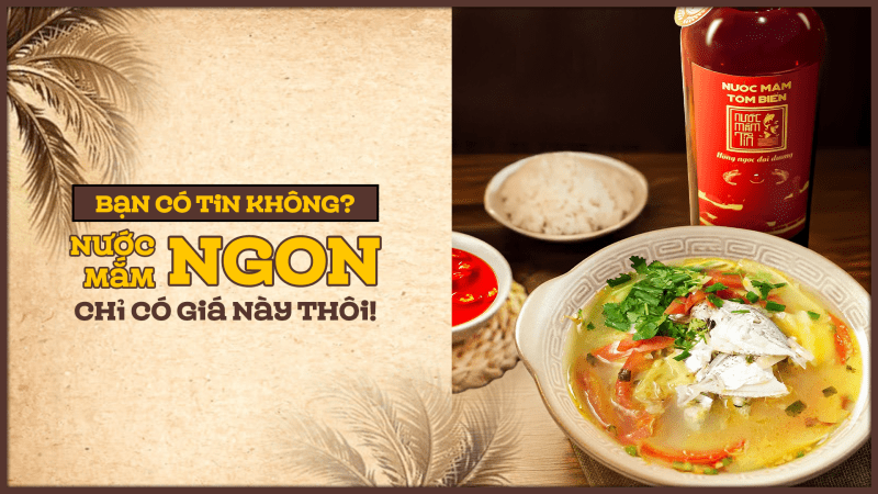 Bạn có tin không? Nước mắm ngon chỉ có giá này thôi!
