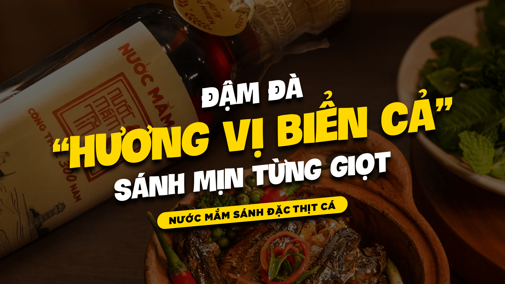 Nước mắm sánh đặc thịt cá: Đậm đà hương vị, sánh mịn từng giọt