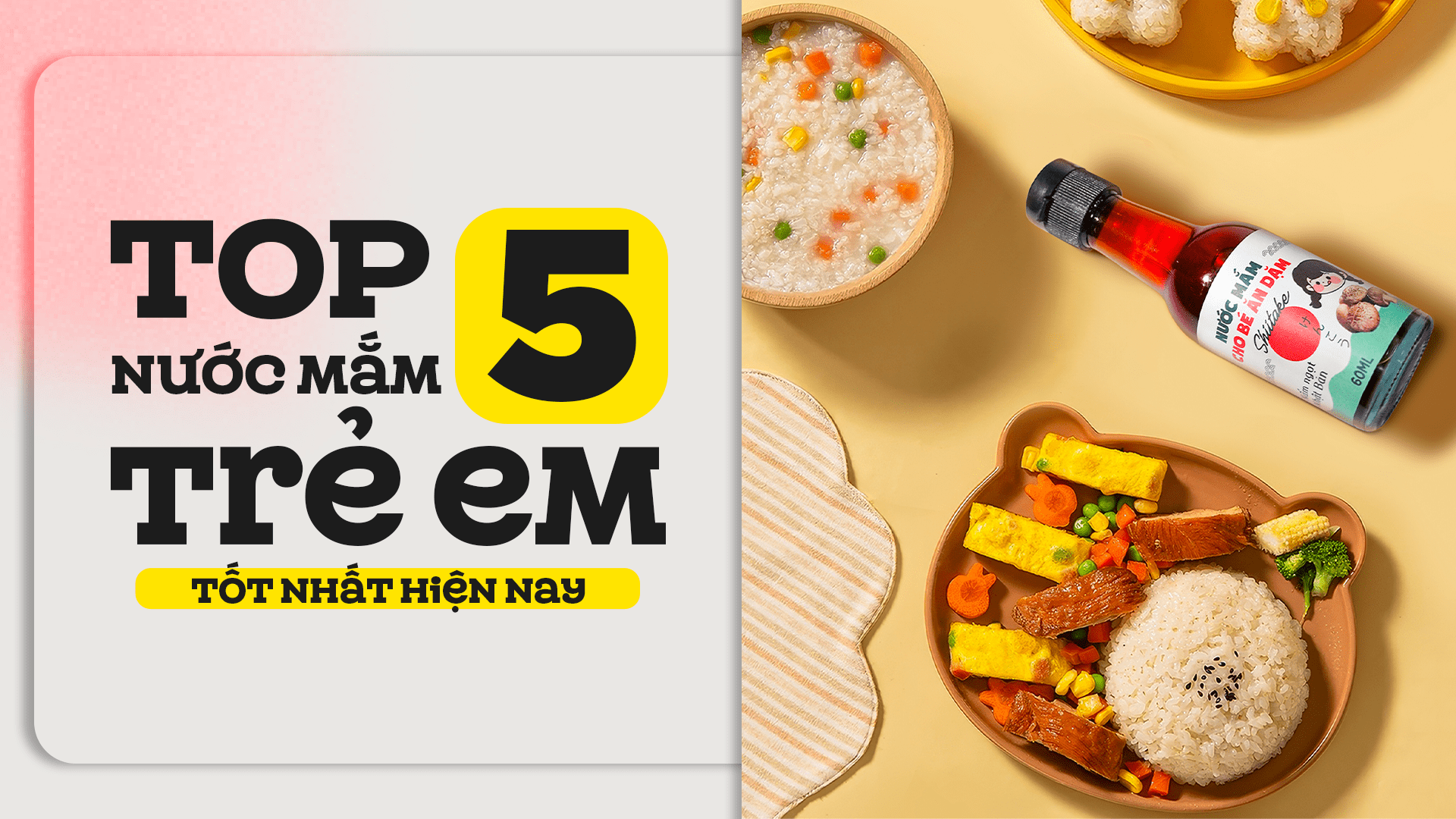 top 5 nước mắm trẻ em tốt nhất hiện nay