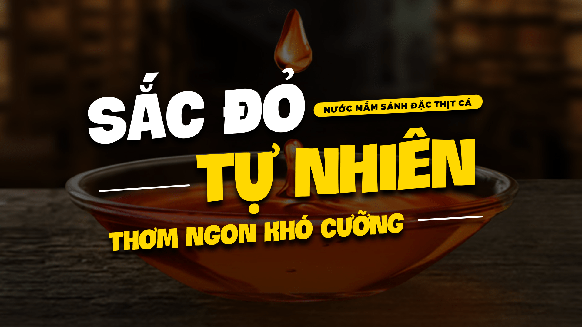 Nước mắm sánh đặc thịt cá: Sắc đỏ tự nhiên, thơm ngon khó cưỡng