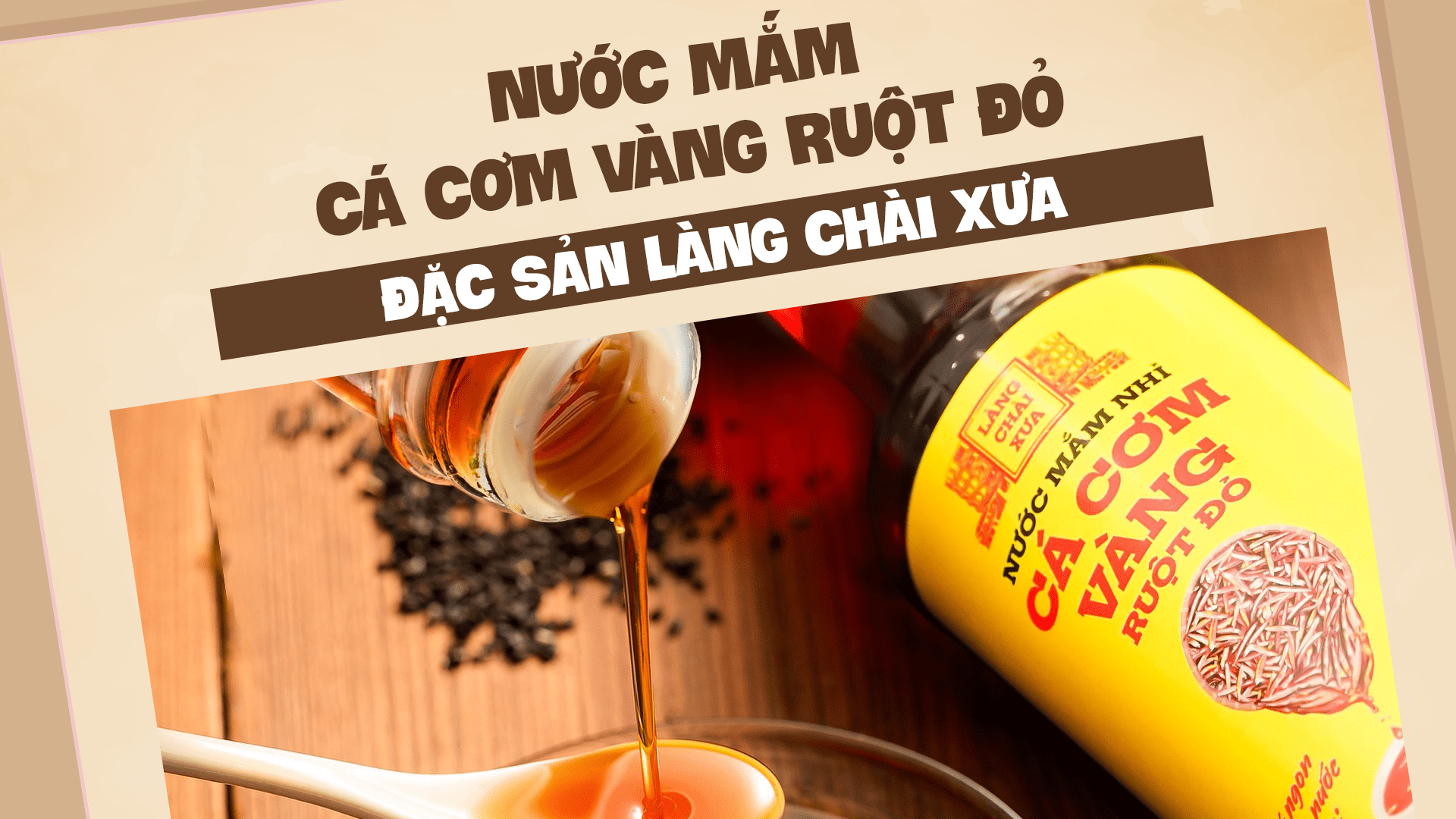 nước mắm cá cơm vàng ruột đỏ đặc sản làng chài xưa