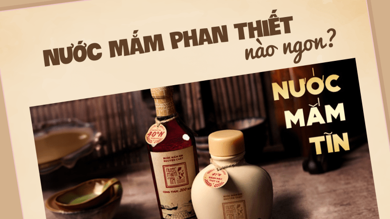 nước mắm phan thiết nào ngon