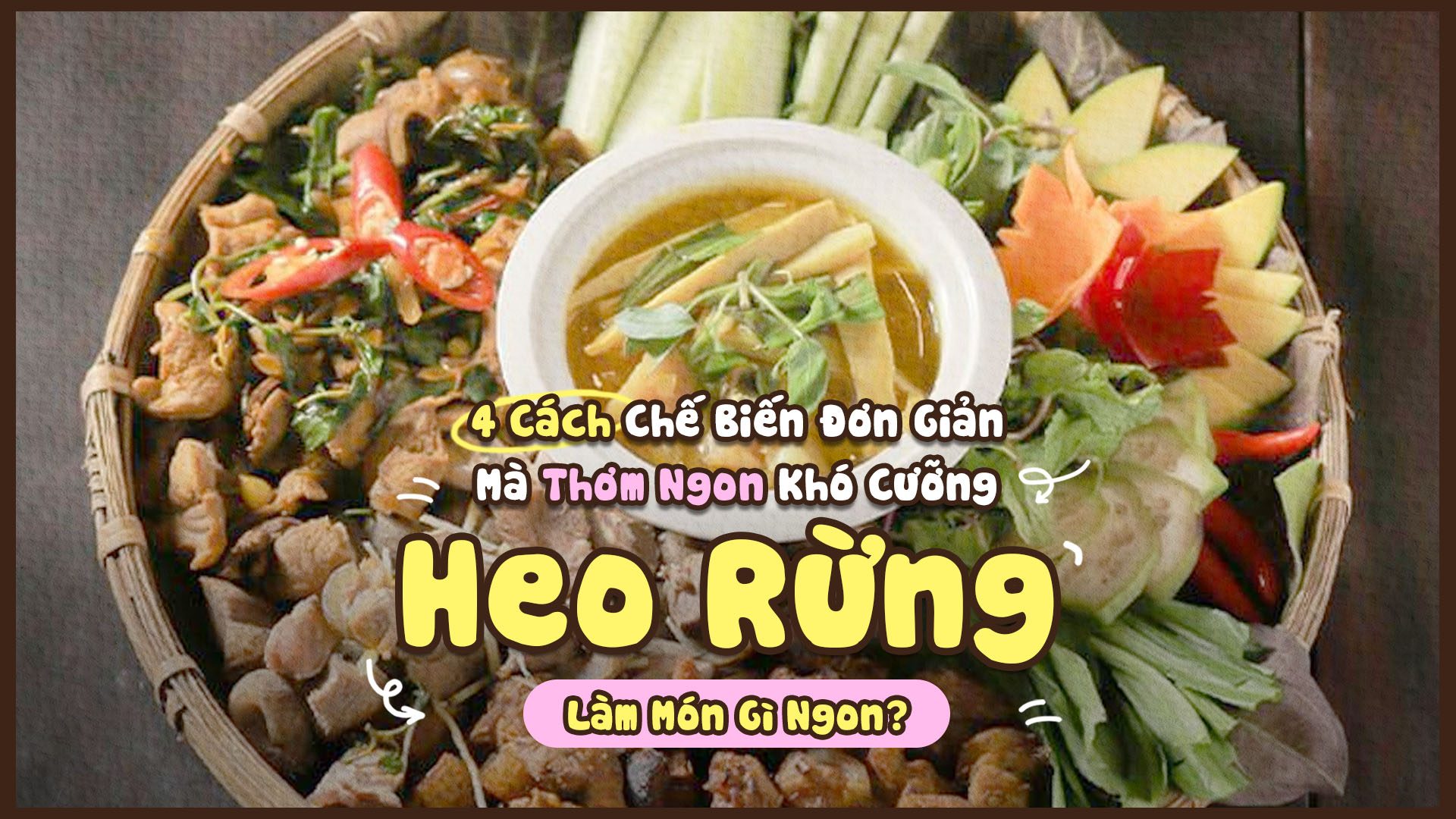 heo rừng làm món gì ngon