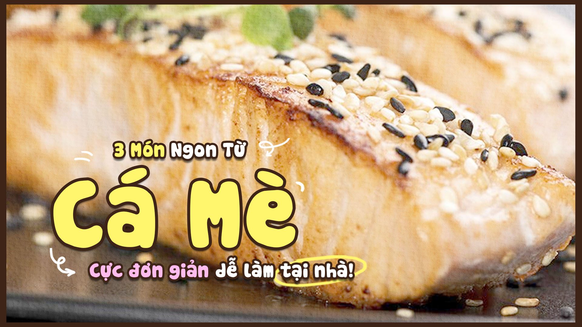 3 món ngon từ cá mè