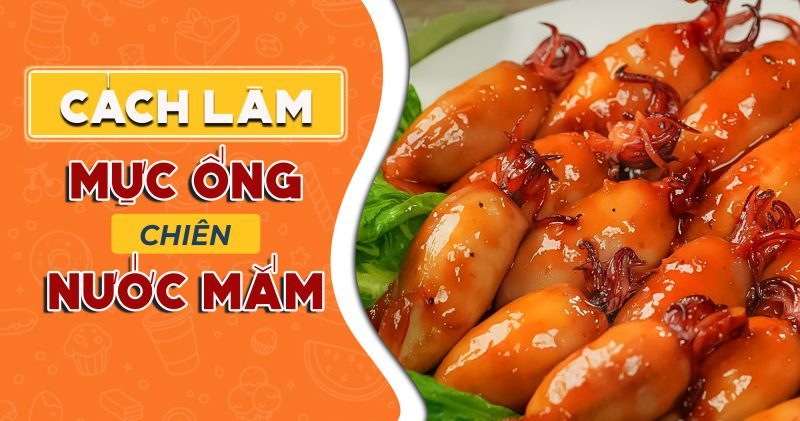 mực ống chiên nước mắm
